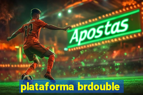 plataforma brdouble